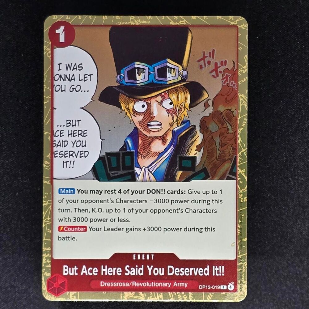 But Ace here said you deserve it!! One Piece OP13-019